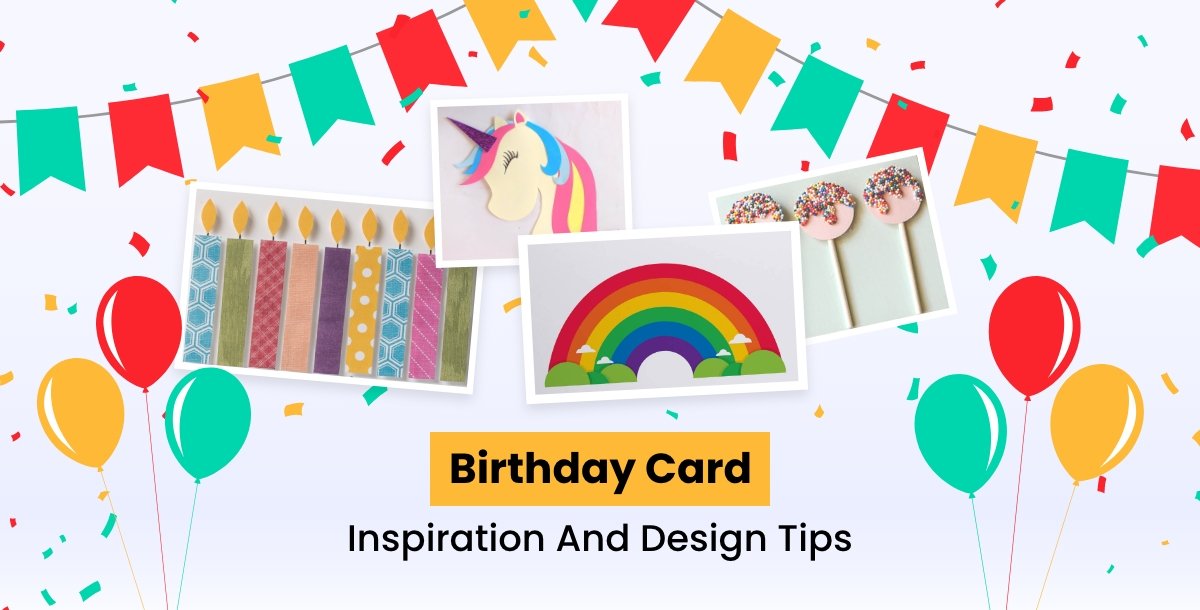 Customizing Your Birthday Card With Top Design Tips and Essential Tools